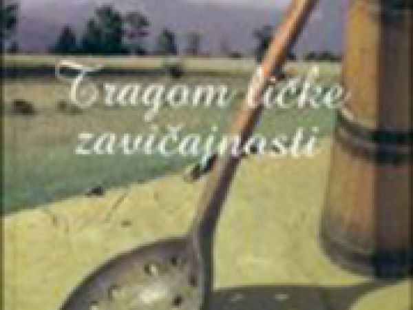Tragom ličke zavičajnosti